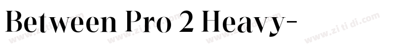 Between Pro 2 Heavy字体转换